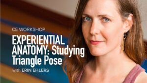 CE Workshop | Experiential Anatomy: Studying Triangle Pose