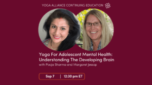 CE Workshop | Yoga For Adolescent Mental Health: Understanding The Developing Brain