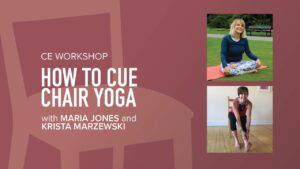 CE Workshop | How to Cue Chair Yoga