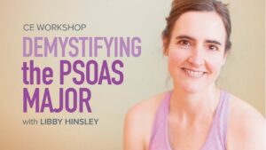 CE Workshop | Demystifying the Psoas Major