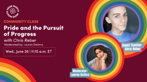 Community Class | Pride and the Pursuit of Progress