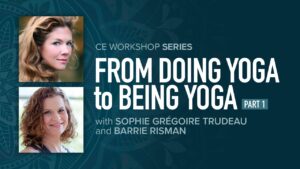 CE Workshop | From Doing Yoga to Being Yoga, Part 1